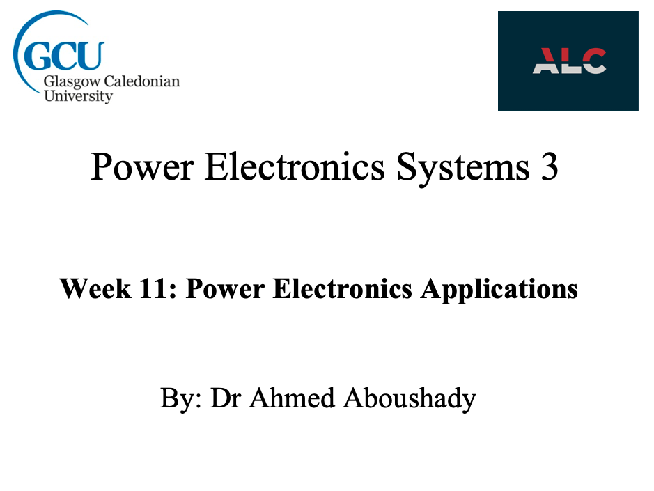 welcom week 11: Power Electronics Applications